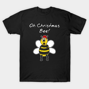 Oh Christmas Bee Funny Xmas 2020 T-Shirt
